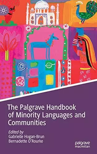 The Palgrave Handbook of Minority Languages and. Hogan-Brun, O'Rourke<|