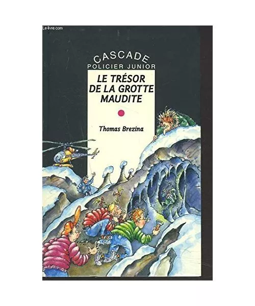 Le trésor de la grotte maudite, Brezina, Thomas