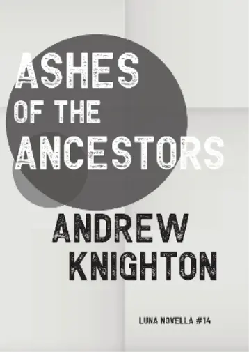 Knighton Andrew Ashes Of The Ancestors Book NEUF