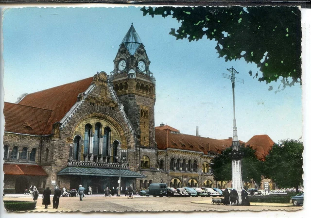 CP 57 Moselle - Metz - La Gare colorisée