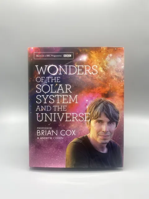 Wonders Of The Solar System And The Universe Hardback Book Professor Brian Cox