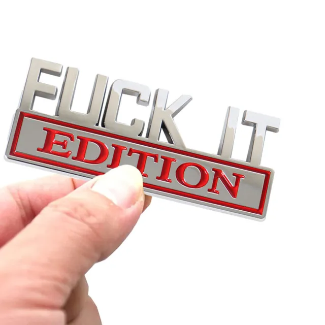 FUCK-IT EDITION Logo Silver+Red Emblem Badge Sticker Decal Decor Car Accessories