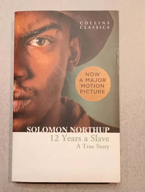 Twelve Years a Slave: A True Story Paperback Book by Solomon Northup Novel