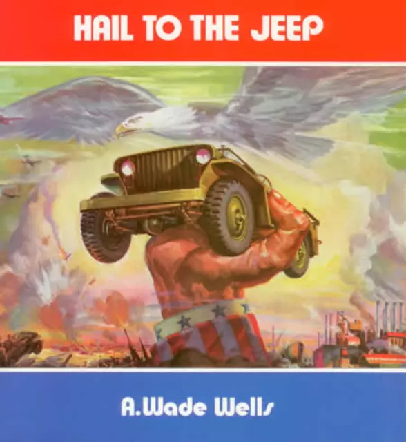 Hail To The Jeep WW2 Willy US Military Army Vehicle Guide Book