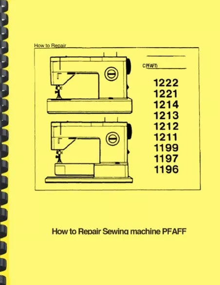 PFAFF 1196 1197 1199 1211 1212 1213 1214 1221 1222 Sewing Machine SERVICE MANUAL