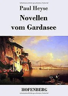 Novellen vom Gardasee von Heyse, Paul | Buch | Zustand sehr gut