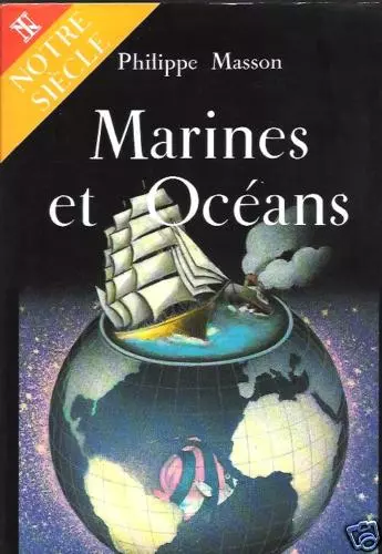 Livre : Marines et Océans. Ressources, Echange, Stratégie - Philippe Masson