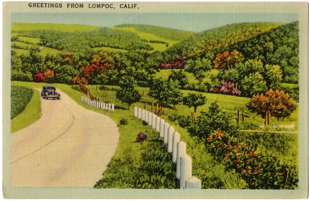LOMPOC, CA Greetings, Generic Scenic View, Car on Road California Postcard 1940s