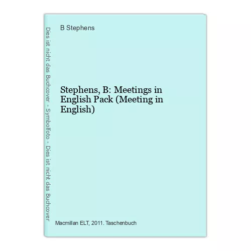 Stephens, B: Meetings in English Pack (Meeting in English) Stephens, B.: