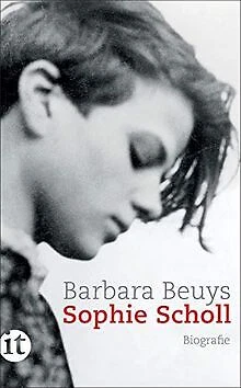 Sophie Scholl: Biografie (insel taschenbuch) von Beuys, ... | Buch | Zustand gut