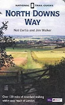 North Downs Way (National Trail Guides) de Curtis, Neil | Livre | état très bon
