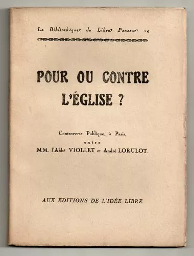 Andre Lorulot Against ABBÉ VIOLLET For Or Against L'Church 1923 Debate Atheisme