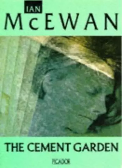 The Cement Garden (Picador Books),Ian McEwan