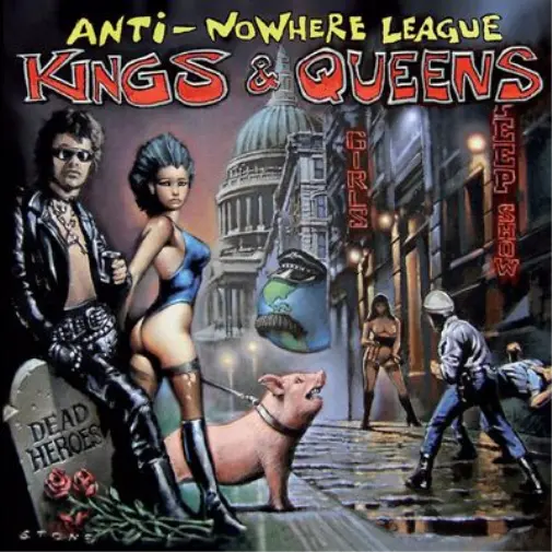 Anti-Nowhere League Kings and Queens (CD) Album