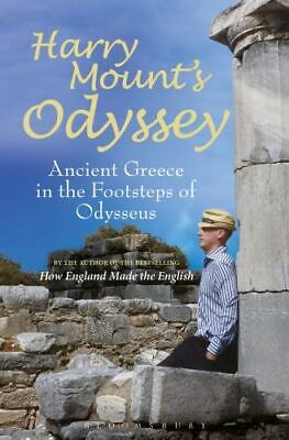 Harry Mount's Odyssey: Ancient Greece in the Footsteps of Odysseus