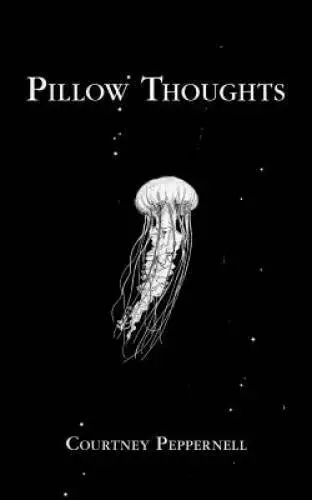 Pillow Thoughts - Paperback By Peppernell, Courtney - GOOD