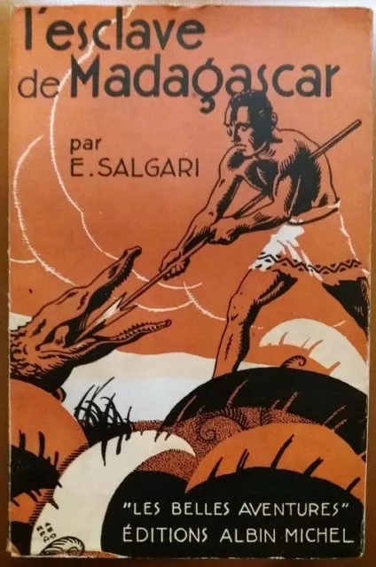 C1 ITALIE Emilio SALGARI - L ESCLAVE DE MADAGASCAR 1933 Rapeno HEULEU