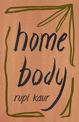 Home Body: Rupi Kaur by Kaur, Rupi Book The Cheap Fast Free Post