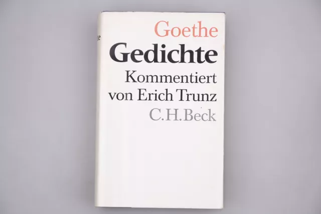 195432 TRUNZ Johann Wolfgang von Goethe GEDICHTE HC Beck SEHR GUTER ZUSTAND!