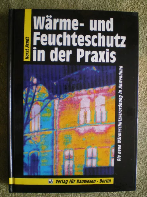 Wärme- und Feuchteschutz in der Praxis - Bau Hausbau Außenwände Baustoffe Fugen