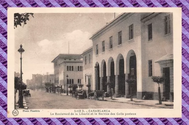 CPA MAROC- CASABLANCA le boulevard de la liberté et le service des colis postaux