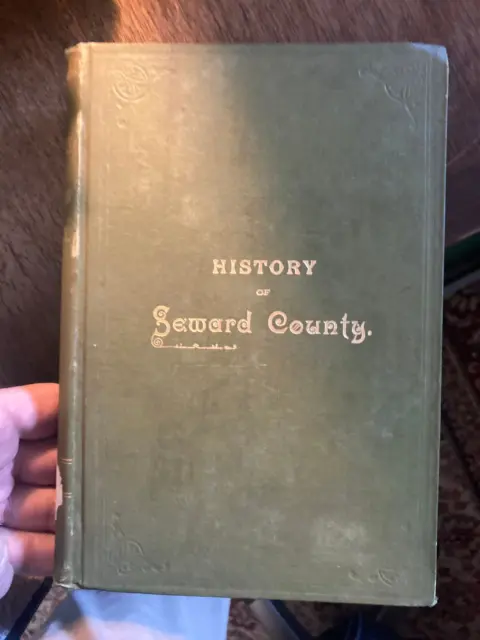 Antique History of Seward county Nebraska C 1888 1st Ed historical genealogy