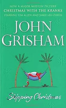 Skipping Christmas von Grisham, John | Buch | Zustand sehr gut