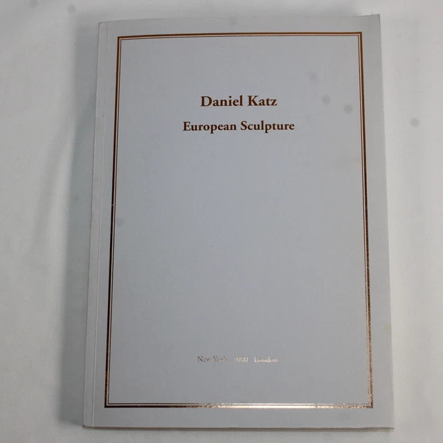 Daniel Katz European Sculpture 2000 Exhibition Catalog by Auersperg & Zock