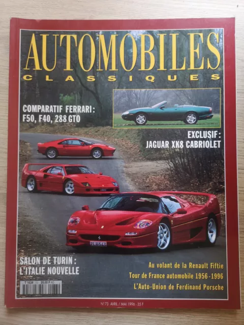 Automobiles Classiques n°73 du 05/1996; Comparatif Ferrari F50, F40, 288 GTO/ Ja