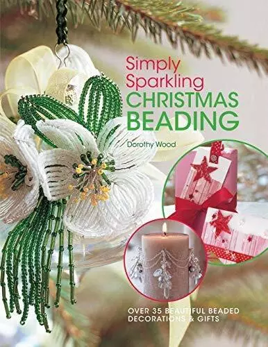 Dorothy Wood Simply Sparkling Christmas Beading (Taschenbuch) (US IMPORT)