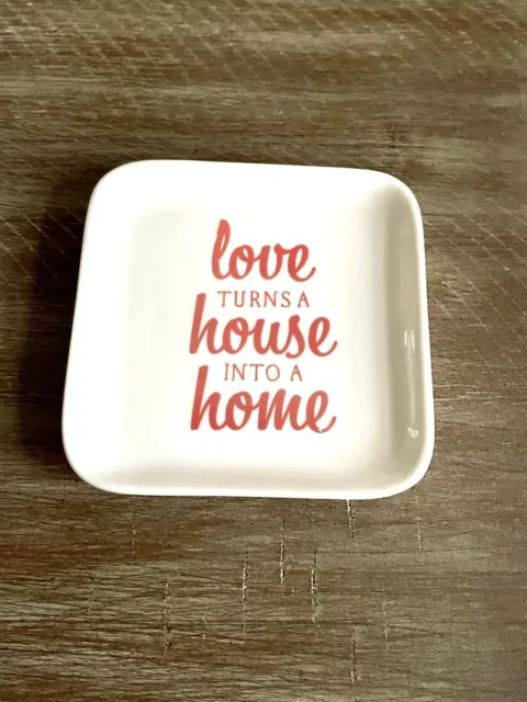 Love Turns A House Into A Home Square Trinket Tray Spoon Rest Jewelry Holder