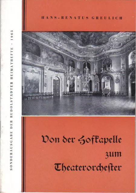 Sonderheft Rudolstadt Heimathefte 1965 Von der Hofkapelle zum Theaterorchester