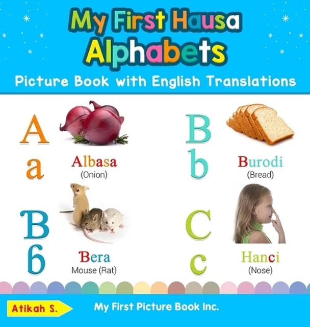 MY FIRST HAUSA Alphabets Picture Book with English Translations ...