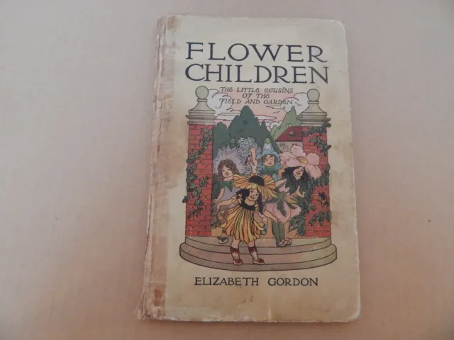 FLOWER CHILDREN by Elizabeth Gordon; HB 1910--49th Edition