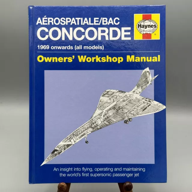 Concorde Owners Workshop Manual Haynes 1969 Onwards all Models (Hardback 2010)