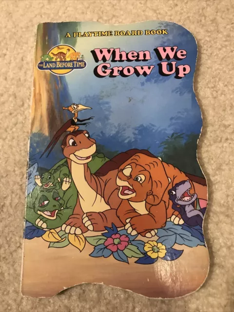 The Land Before Time Playtime Board Book - When We Grow Up Littlefoot Cera Spike