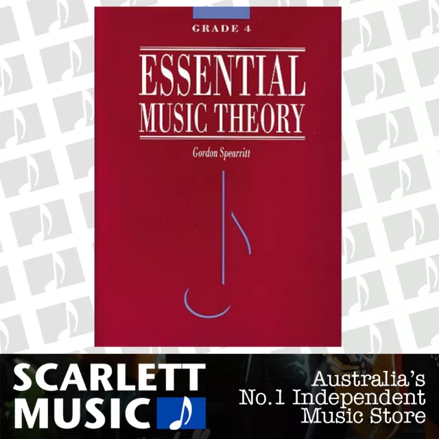 Essential Music Theory Grade 4 ( Four ) - Gordon Spearritt Book *NEW*