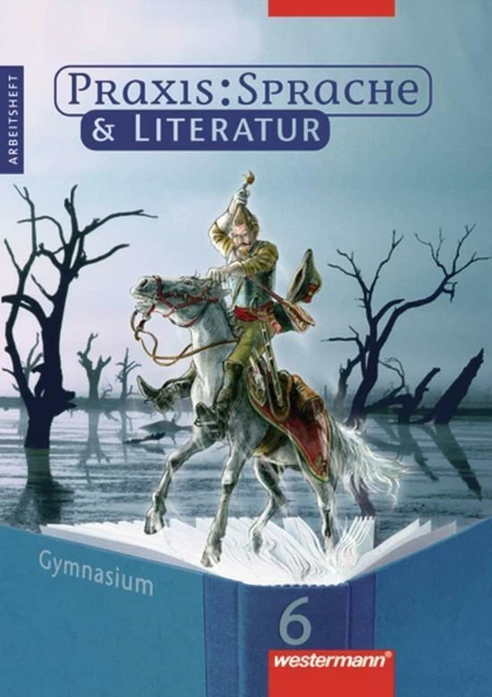 Praxis Sprache &amp; Literatur - Sprach- und Lesebuch für Gymnasien: Arbeitsheft