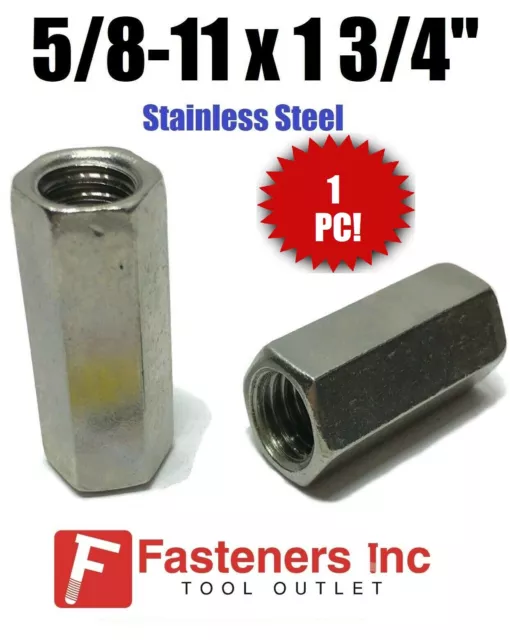 (Qty 1) 5/8"-11 x W7/8" x L1-3/4" Stainless Steel Threaded Rod Coupling Nuts