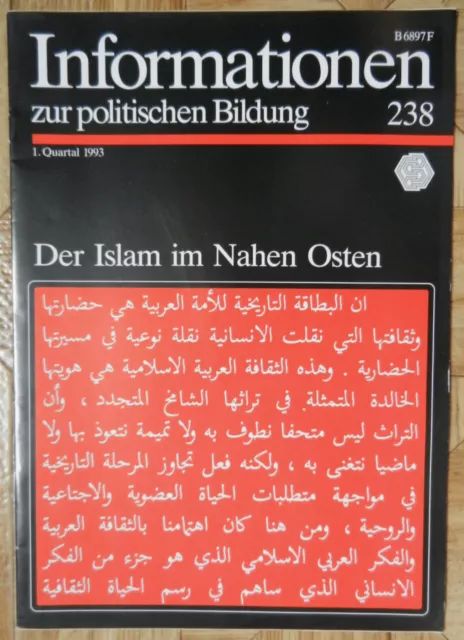 Informationen zur politischen Bildung - Der Islam im Nahen Osten - Heft 238