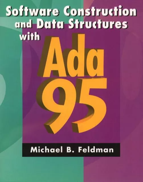 Software Construction and Data Structures with Ada 95 (2nd Edition)