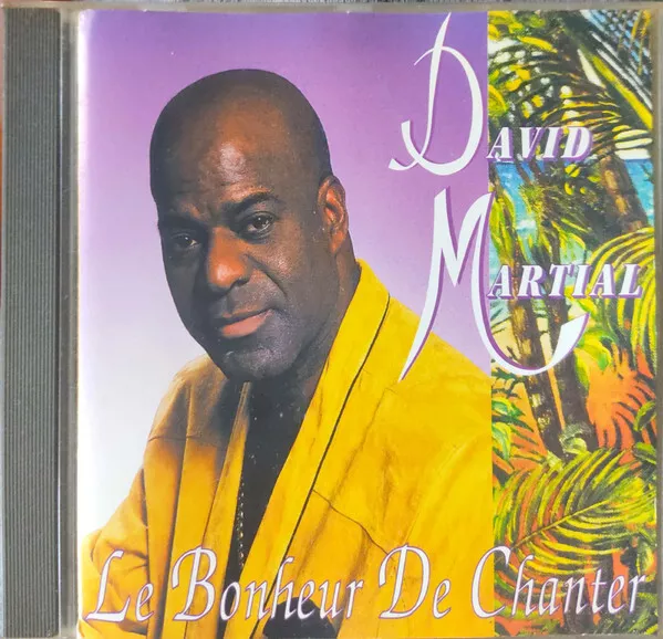 David Martial Le Bonheur De Chanter - CD