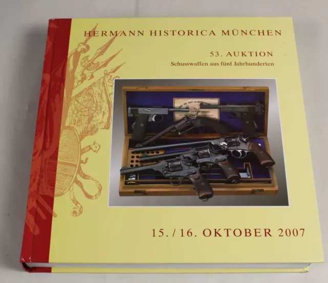 A18/ Auktionsktlg Historica München 53/2007- Schusswaffen a. 5 Jahrhunderten /72