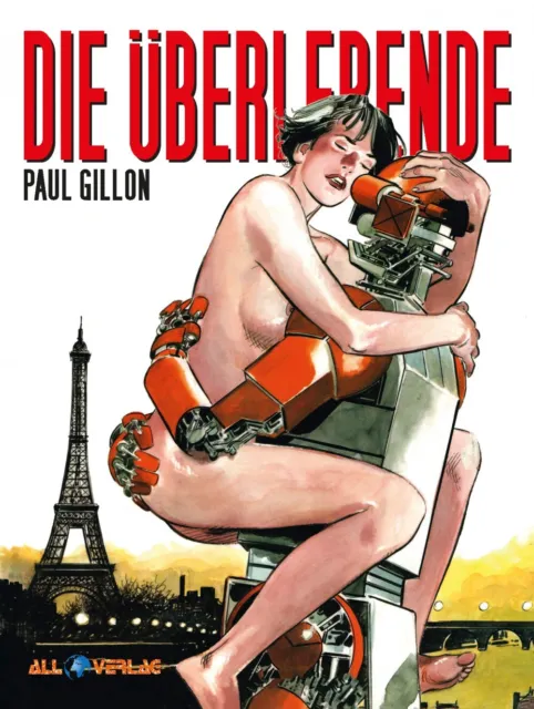 Die Überlebende Gesamtausgabe/All Verlag/Paul Gillon/Postapokalypse/SCIFI/KULT