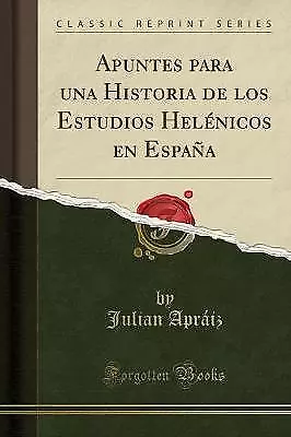 Apuntes para una Historia de los Estudios Helnicos