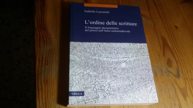 (Storia medievale), I. Lazzarini, L'ordine delle scritture, Viella, 14mg23