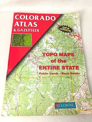 Colorado State Atlas & Gazetteer Topo Maps GPS Grids Third Edition 1997