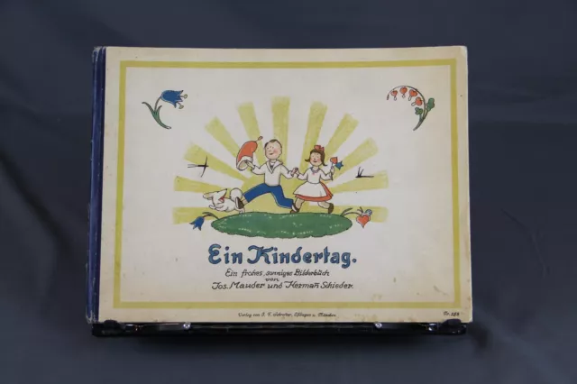 Ein Kindertag frohes sonniges Bilderbuch Mauder Schieder 1922 altes Bilderbuch