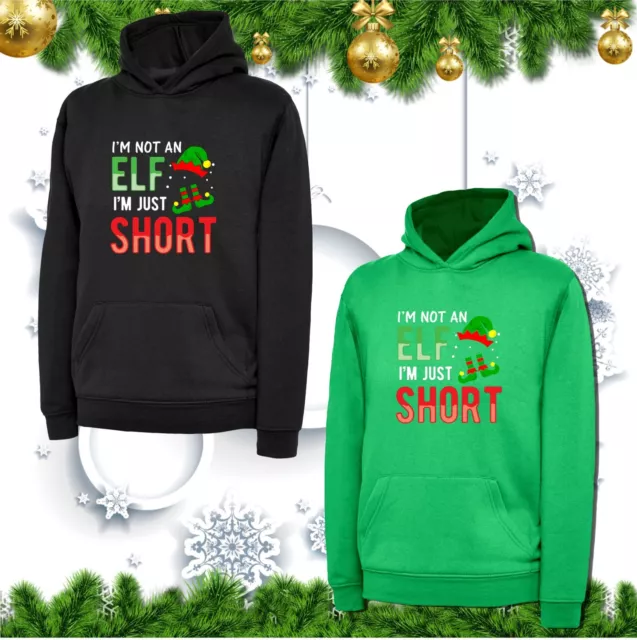 I'm Not An Elf I'm Just Short Hoodie Christmas Novelty Funny Xmas Elf Hood Top