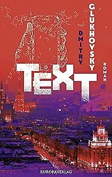 TEXT von Glukhovsky, Dmitry | Buch | Zustand gut